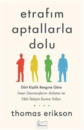 Etrafım Aptallarla Dolu - Thomas Erikson - Koridor Yayıncılık