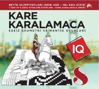 Kare Karalamaca 8 - 7' den 70' e Zeka ve Mantık Oyunları - Ahmet Karaçam - Ekinoks