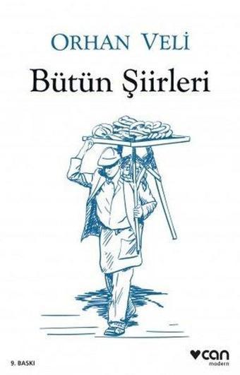 Bütün Şiirleri - Orhan Veli Kanık - Can Yayınları