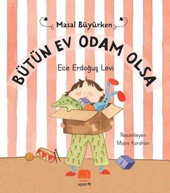 Bütün Ev Odam Olsa - Masal Büyürken - Ece Erdoğuş Levi - Uçan Fil