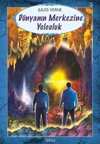 Dünyanın Merkezine Yolculuk - Jules Verne - Özyürek Yayınevi