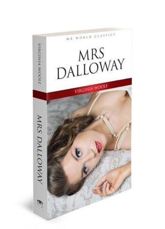 Mrs Dalloway - Mk World Classics İngilizce Klasik Roman - Virginia Woolf - MK Publications