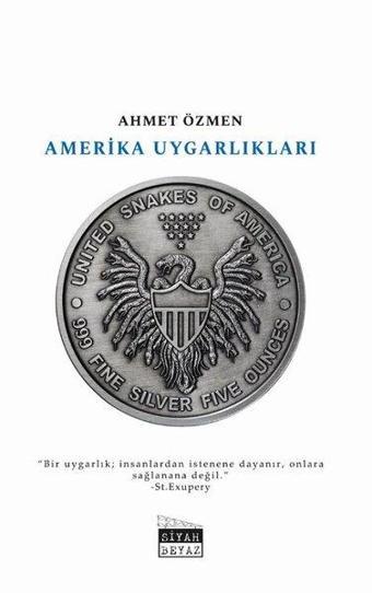 Amerika Uygarlıkları - Ahmet Özmen - Siyah Beyaz