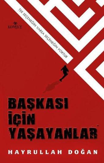 Başkası İçin Yaşayanlar - Hayrullah Doğan - Lovely