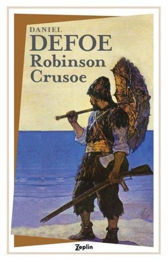Robinson Crusoe - Daniel Defoe - Zeplin Kitap