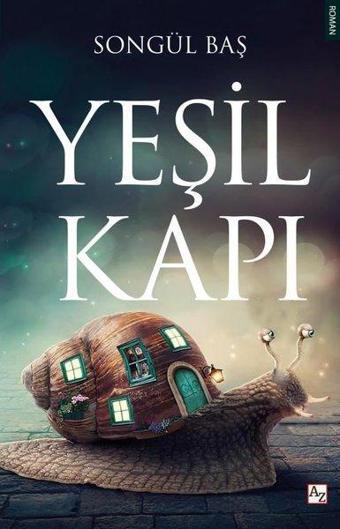 Yeşil Kapı - Songül Baş - Az Kitap