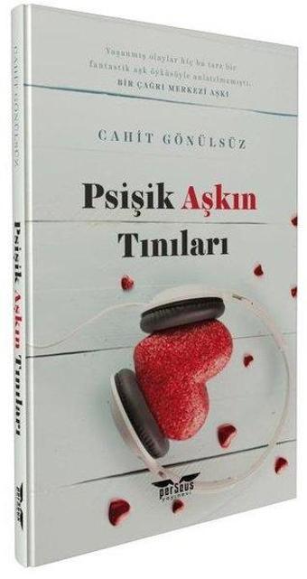 Psişik Aşkın Tınıları - Cahit Gönülsüz - Perseus Yayınevi