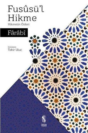 Füsusül Hikme - Farabi  - İnsan Yayınları