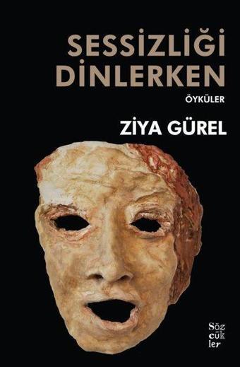 Sessizliği Dinlerken - Ziya Gürel - Sözcükler