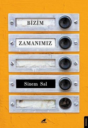 Bizim Zamanımız - Sinem Sal - Karakarga