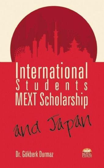 International Students Mext Scholarship and Japan - Gökberk Durmaz - Nobel Bilimsel Eserler