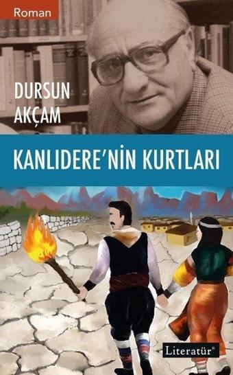 Kanlıderenin Kurtları - Dursun Akçam - Literatür Yayıncılık