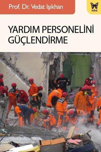 Yardım Personelini Güçlendirme - Vedat Işıkhan - Nika Yayınevi