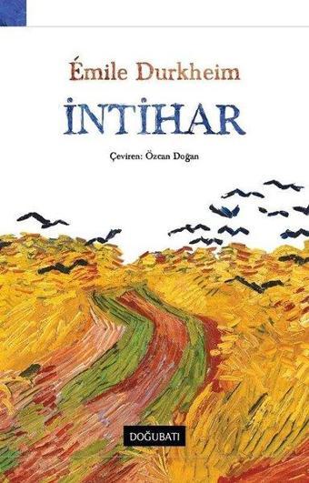 İntihar - Emile Durkheim - Doğu Batı Yayınları