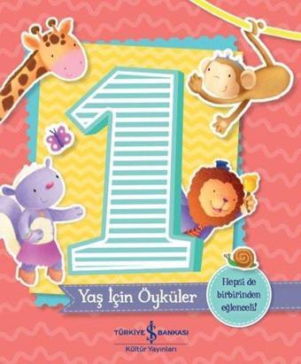 1 Yaş İçin Öyküler - Melanie Joyce - İş Bankası Kültür Yayınları