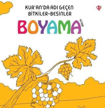 Kuranda Adı Geçen Bitkiler - Besinler Boyama Kitabı - Arzu Akgün - Türkiye Diyanet Vakfı Yayınları