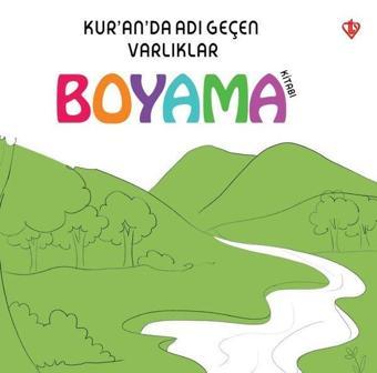 Kuranda Adı Geçen Varlıklar - Boyama Kitabı - Arzu Akgün - Türkiye Diyanet Vakfı Yayınları