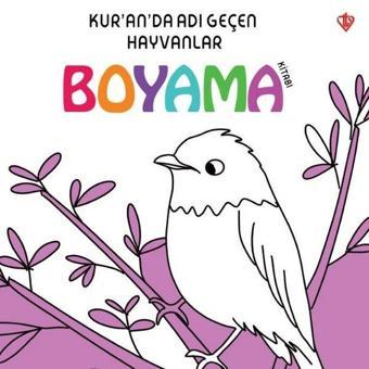 Kuranda Adı Geçen Hayvanlar - Boyama Kitabı - Arzu Akgün - Türkiye Diyanet Vakfı Yayınları