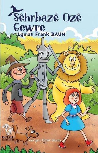 Sehrbaze Oze Gewre - Lyman Frank Baum - Delal Yayınları