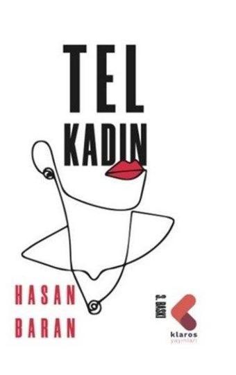 Tel Kadın - Hasan Baran - Klaros Yayınları