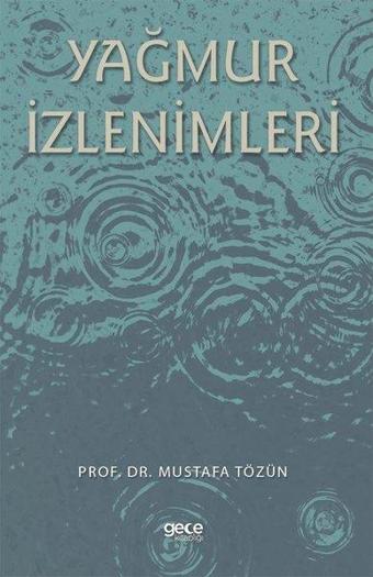 Yağmur İzlenimleri - Mustafa Tözün - Gece Kitaplığı