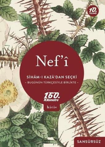 Siham-ı Kaza'dan Seçki - Bugünün Türkçesiyle Birlikte Sansürsüz - Nef'i  - 160.Kilometre