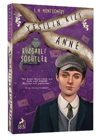 Yeşilin Kızı Anne 4 - Rüzgarlı Söğütler - Ren Kitap Yayınevi