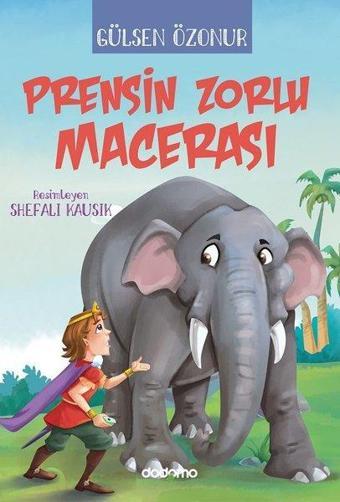 Prensin Zorlu Macerası - Gülsen Özonur - Dodomo