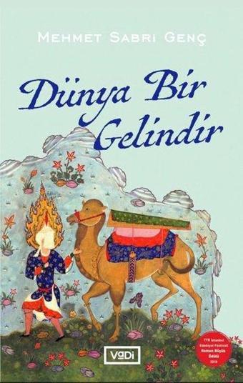 Dünya Bir Gelindir - Mehmet Sabri Genç - Vadi Yayınları