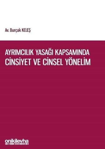 Ayrımcılık Yasağı Kapsamında Cinsiyet ve Cinsel Yönelim - Burçak Keleş - On İki Levha Yayıncılık