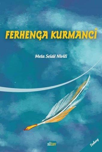 Ferhenga Kurmanci - Mela Seide Nivili - Sitav yayınevi