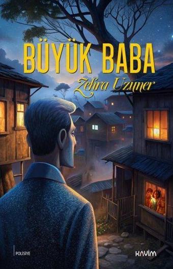 Büyük Baba - Zehra Uzuner - Kavim