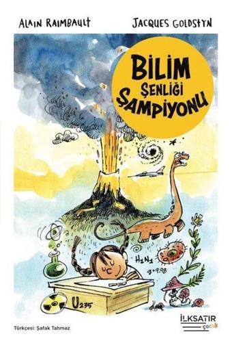 Bilim Şenliği Şampiyonu - Alain Raimbault - İlksatır Yayınevi