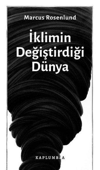 İklimin Değiştirdiği Dünya - Marcus Rosenlund - Kaplumbaa