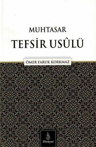 Muhtasar Tefsir Usulü - Ömer Faruk Korkmaz - Dirayet