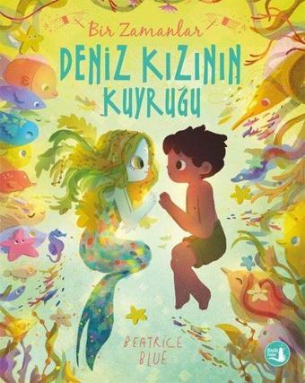 Bir Zamanlar Deniz Kızının Kuyruğu - Beatrice Blue - Büyülü Fener