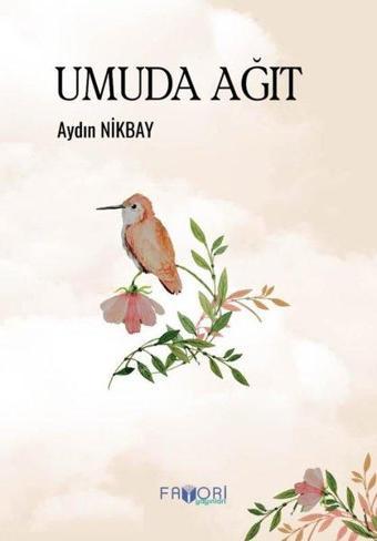 Umuda Ağıt - Aydın Nikbay - Favori Yayınları