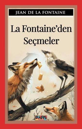 La Fontaine'den Seçmeler - Jean de la Fontaine - Pars Yayınları