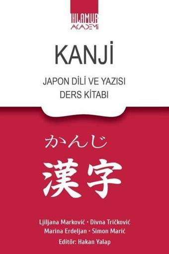 Kanji - Japon Dili ve Yazısı Ders Kitabı - Kolektif  - Ihlamur Kitap