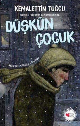 Düşkün Çocuk - Kemalettin Tuğcu - Can Çocuk Yayınları