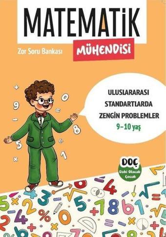 Matematik Mühendisi Zor Soru Bankası 9 - 10 Yaş - Uluslararası Standartlarda Zengin Problemler - Kolektif  - Dahi Olacak Çocuk Yayınları