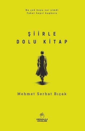 Şiirle Dolu Kitap - Mehmet Serhat Bıçak - Kronoloji Yayınları