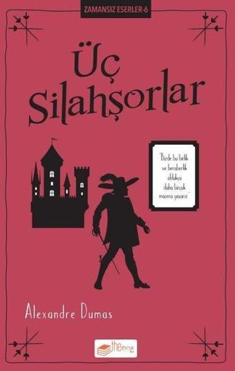 Üç Silahşorlar - Zamansız Eserler 6 - The Çocuk