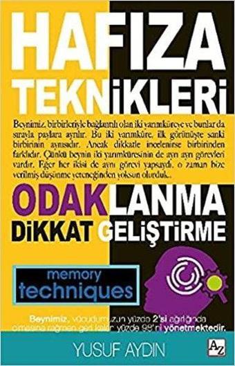 Hafıza Teknikleri: Odaklanma - Dikkat Geliştirme - Yusuf Aydın - Az Kitap