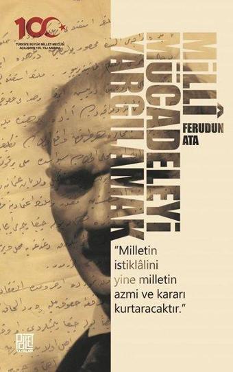 Milli Mücadeleyi Yargılamak - Ferudun Ata - Palet Yayınları