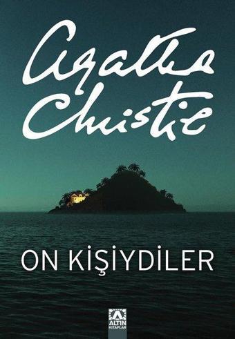 On Kişiydiler (On Küçük Zenci) - Agatha Christie - Altın Kitaplar