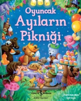 Oyuncak Ayıların Pikniği - Stephanie Moss - İş Bankası Kültür Yayınları