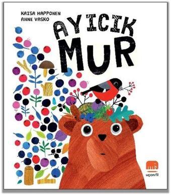 Ayıcık Mur - Kaisa Happonen - Uçan Fil