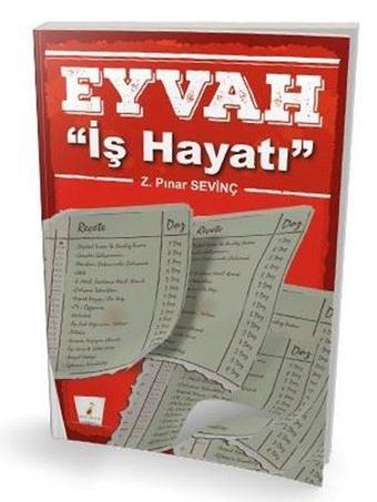 Eyvah İş Hayatı - Z. Pınar Sevinç - Pelikan Yayınları