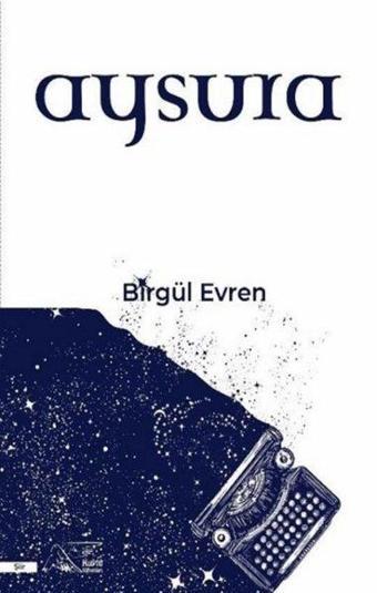 Aysura - Birgül Evren - Kuytu Yayınları